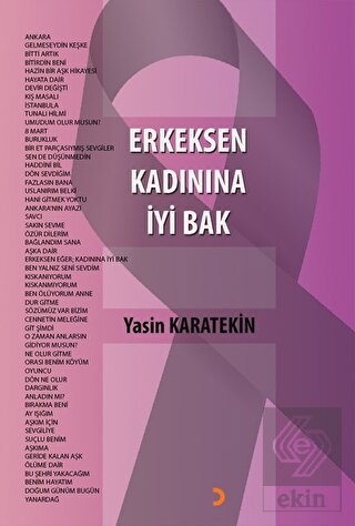 Erkeksen Kadınına İyi Bak