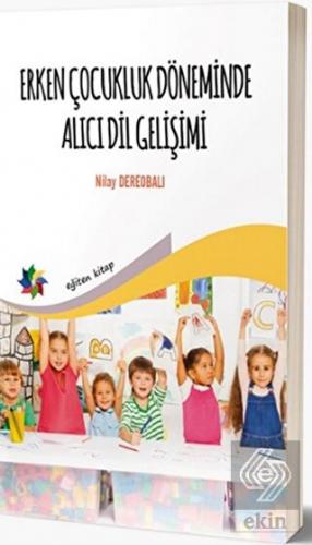 Erken Çocukluk Döneminde Alıcı Dil Gelişimi