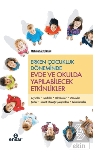 Erken Çocukluk Döneminde Evde ve Okulda Yapılabile