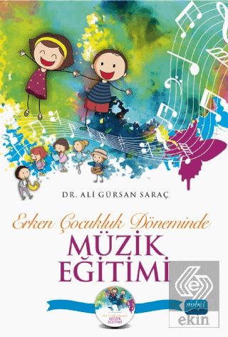 Erken Çocukluk Döneminde Müzik Eğitimi (CD İlaveli