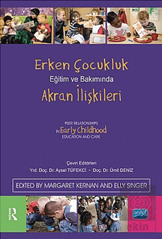 Erken Çocukluk Eğitim ve Bakımında Akran İlişkiler