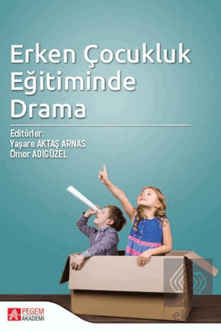 Erken Çocukluk Eğitiminde Drama