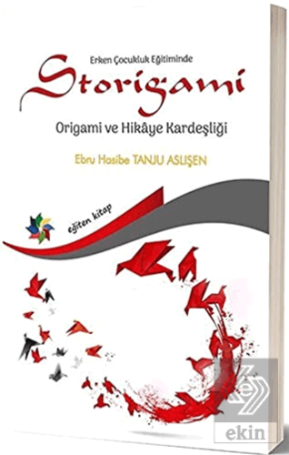 Erken Çocukluk Eğitiminde Storigami Origami ve Hik