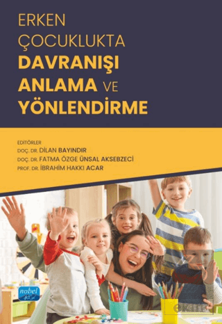 Erken Çocuklukta Davranışı Anlama ve Yönlendirme