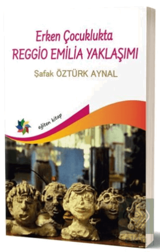 Erken Çocuklukta Reggio Emilia Yaklaşımı