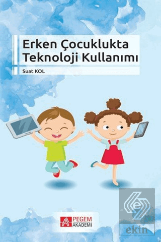 Erken Çocuklukta Teknoloji Kullanımı