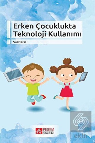 Erken Çocuklukta Teknoloji Kullanımı