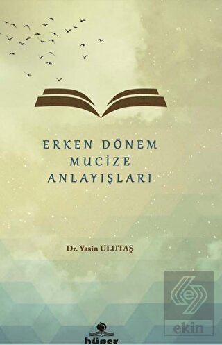 Erken Dönem Mucize Anlayışları