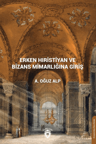 Erken Hıristiyan ve Bizans Mimarlığına Giriş