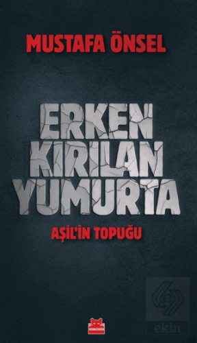 Erken Kırılan Yumurta - Aşil'in Topuğu