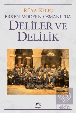 Erken Modern Osmanlı'da Deliler ve Delilik