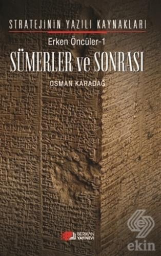 Erken Öncüler 1: Sümerler ve Sonrası