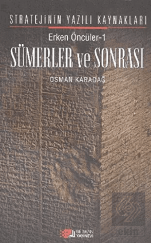 Erken Öncüler 1: Sümerler ve Sonrası