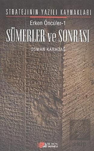 Erken Öncüler 1: Sümerler ve Sonrası