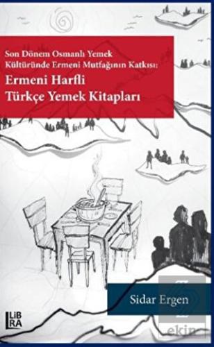 Ermeni Harfli Türkçe Yemek Kitapları