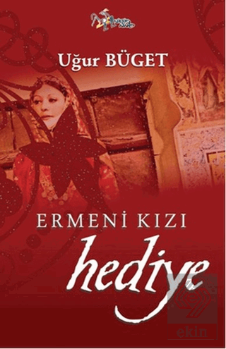 Ermeni Kızı Hediye