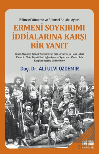 Ermeni Soykırımı İddialarına Karşı Bir Yanıt