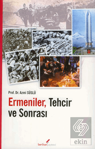 Ermeniler, Tehcir ve Sonrası