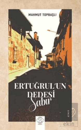 Ertuğrul'un Dedesi - Sabır