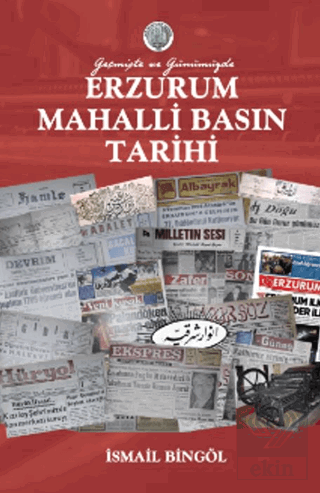 Erzurum Mahalli Basın Tarihi