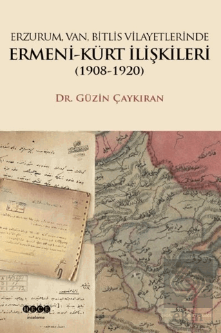 Erzurum, Van, Bitlis Vilayetlerinde Ermeni-Kürt İl