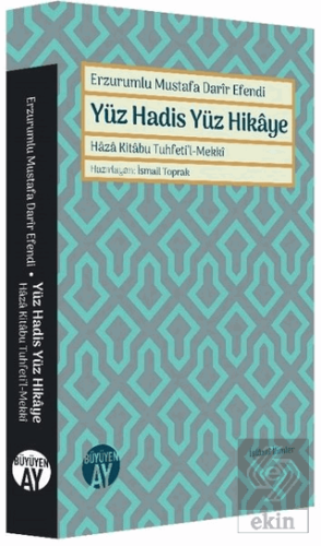 Erzurumlu Mustafa Darir Efendi - Yüz Hadis Yüz Hik