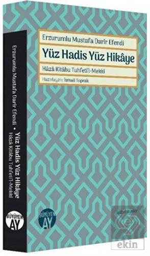 Erzurumlu Mustafa Darir Efendi - Yüz Hadis Yüz Hik