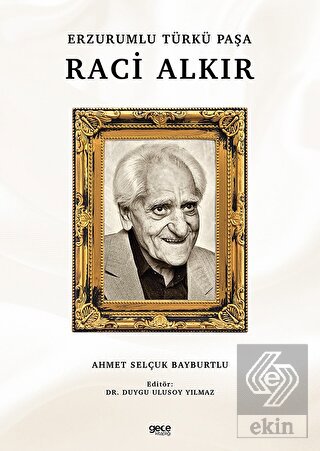 Erzurumlu Türkü Paşa Raci Alkır