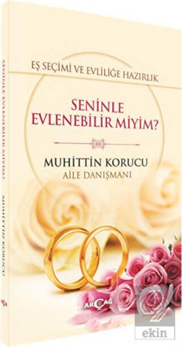 Eş Seçimi ve Evliliğe Hazırlık - Seninle Evlenebil