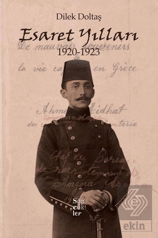 Esaret Yılları 1920-1923