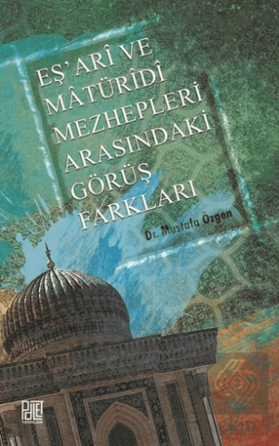 Eş\'ari ve Matüridi Mezhepleri Arasındaki Görüş Far