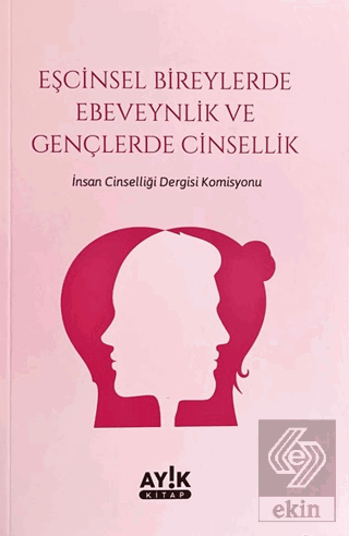 Eşcinsel Bireylerde Ebeveynlik ve Gençlerde Cinsel