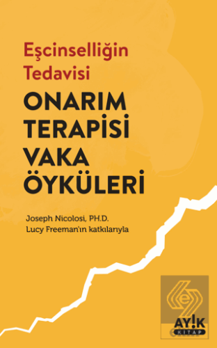 Eşcinselliğin Tedavisi: Onarım Terapisi Vaka Öykül