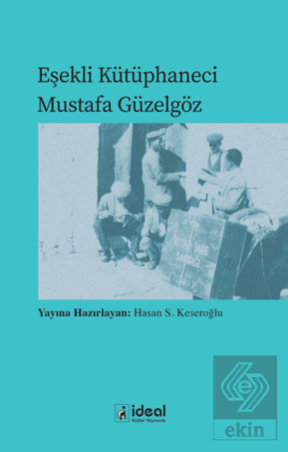 Eşekli Kütüphaneci Mustafa Güzelgöz