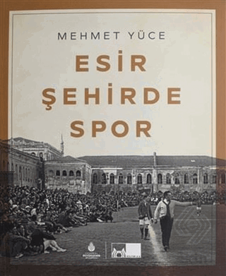 Esir Şehirde Spor