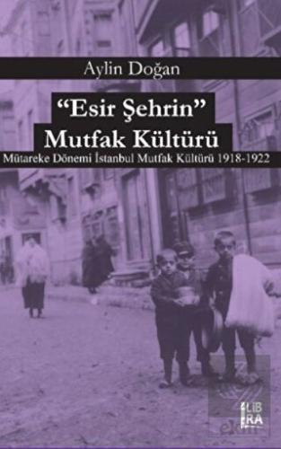 Esir Şehrin Mutfak Kültürü