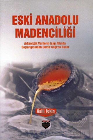 Eski Anadolu Madenciliği