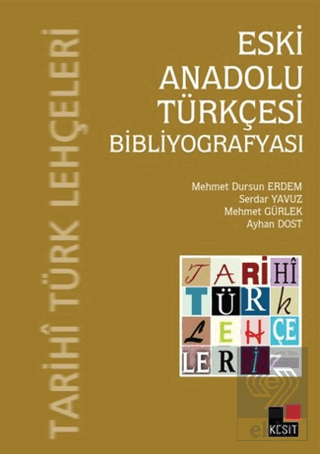 Eski Anadolu Türkçesi Bibliyografyası