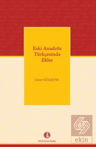 Eski Anadolu Türkçesinde Ekler