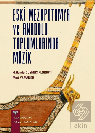 Eski Anadolu ve Mezopotamya Toplumlarında Müzik