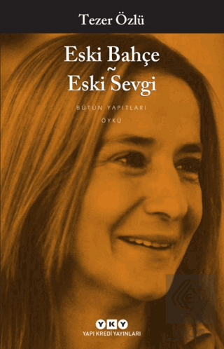 Eski Bahçe - Eski Sevgi