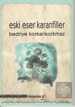 Eski Eser Karanfiller