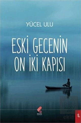 Eski Gecenin On İki Kapısı