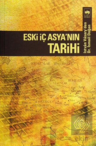 Eski İç Asya\'nın Tarihi