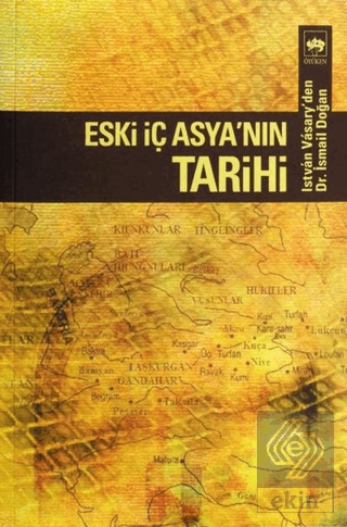 Eski İç Asya\'nın Tarihi