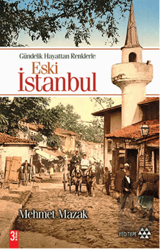 Eski İstanbul Gündelik Hayattan Renklerle