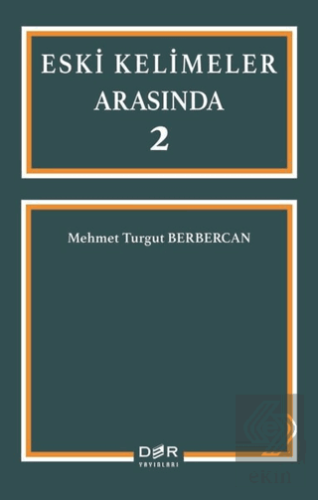 Eski Kelimeler Arasında 2