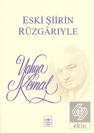 Eski Şiirin Rüzgarıyle