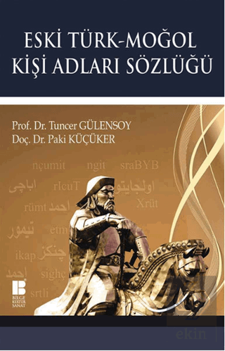 Eski Türk - Moğol Kişi Adları Sözlüğü