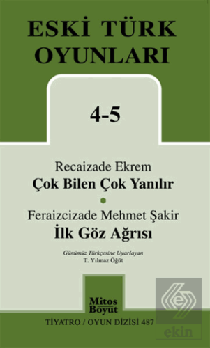 Eski Türk Oyunları 4-5 Çok Bilen Çok Yanılır - İlk